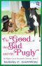 [An Alpine Grove Romantic Comedy 07] • The Good, the Bad, and the Pugly